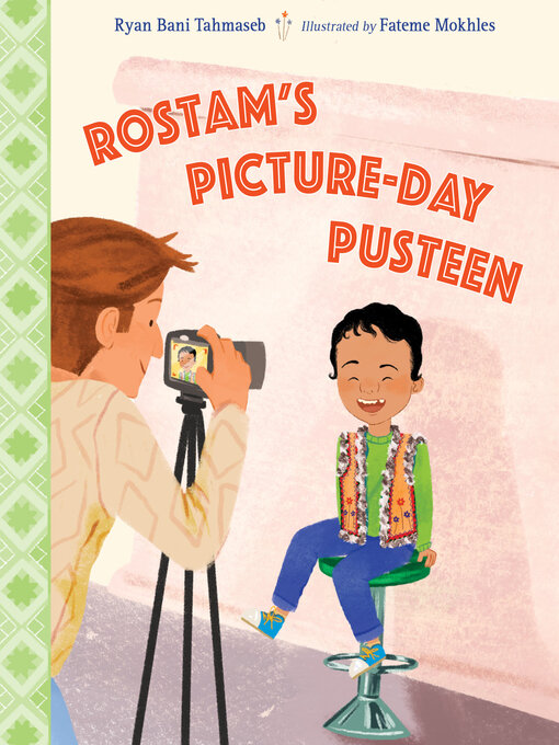 Title details for Rostam's Picture-Day Pusteen by Ryan Bani Tahmaseb - Available